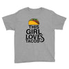 This Girl Loves Tacos Youth Tee