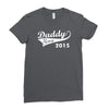 daddy since 2015   mens funny Ladies Fitted T-Shirt
