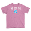 we got the power 3 Youth Tee