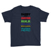 daddy you are my favorite superhero Youth Tee