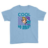 cool no doubt Youth Tee
