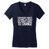 change Women's V-Neck T-Shirt