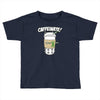 caffeinate! Toddler T-shirt