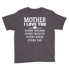 I Love You Mother Youth Tee