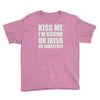 kiss me i'm drunk or irish Youth Tee