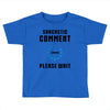 sarcastic comment loading Toddler T-shirt