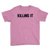 killing it bullet Youth Tee