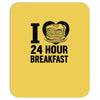 24 hour breakfast Mousepad