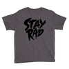 Stay Rad Youth Tee