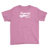 legend since 1977, funny Youth Tee