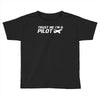 trust me, i'm a pilot   captain airplane flight crew plane airport tee Toddler T-shirt