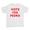 vote for pedro Youth Tee
