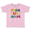 team 1st grade Toddler T-shirt
