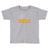 hey you guys Toddler T-shirt