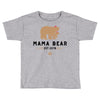 mama bear Toddler T-shirt