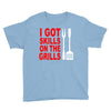 got skills on the grills apron Youth Tee