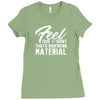 birthday gifts for boyfriend feel this t shirt that's boyfriend materi Ladies Fitted T-Shirt