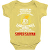 To Be Called A Super Saiyan Baby Onesie