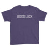 good luck Youth Tee