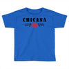 chicana Toddler T-shirt