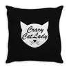 Crazy Cat Lady Throw Pillow