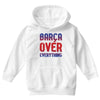 barca over everything!! Youth Hoodie