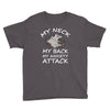 MY NECK MY BACK MY ANXIETY ATTACK Youth Tee