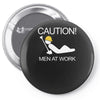 caution men at work Pin-back button