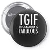 tgif grandma fabulous funny Pin-back button