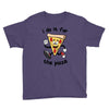 i do it for the pizza Youth Tee