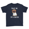trust me i'm a dogtor Youth Tee
