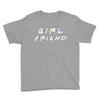 girlfriend friends tv show parody Youth Tee