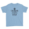 QUEENS ARE BORN IN JULY Youth Tee