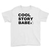 cool story bro Youth Tee
