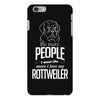The More People I Meet The More I Love My Rottweiler Gifts iPhone 6/6s Plus Case