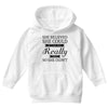 she believed she could but she was really tired so she didn't Youth Hoodie