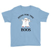 here for the boos Youth Tee