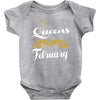 queens are born in february Baby Onesie