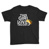 This Girl Loves Tacos Youth Tee