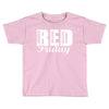red friday Toddler T-shirt
