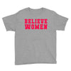 believe women Youth Tee