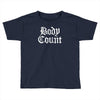 body count new Toddler T-shirt