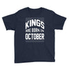 kings are born in october Youth Tee
