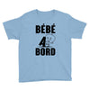 bebe a bord Youth Tee