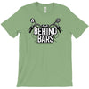 a biker life behind bars T-Shirt