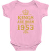 kings are born in 1953 Baby Onesie