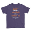 daddy the man the myth best daddy ever Youth Tee