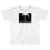 darth vader sith happens ideal birthday present or gift Toddler T-shirt
