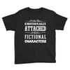 i am too emotionally attached to fictional characters Youth Tee
