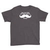 am i too late for that mustache thing Youth Tee